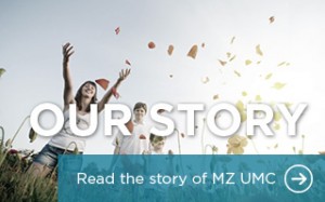 Read the story of MZ UMC